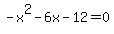-x%5E2-6x-12=0