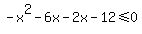 -x%5E2-6x-2x-12%3C=0