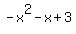 -x%5E2-x%2B3