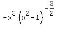 -x%5E3%28x%5E2-1%29%5E%28-3%2F2%29