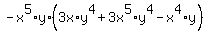 -x%5E5%2Ay%2A%283x%2Ay%5E4%2B3x%5E5%2Ay%5E4-x%5E4%2Ay%29