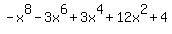 -x%5E8-3x%5E6%2B3x%5E4%2B12x%5E2%2B4