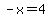 -x+=+4
