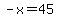 -x+=+45