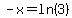 -x+=+ln%283%29