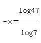 -x+=+log%2847%29%2Flog%287%29
