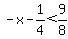 -x-1%2F4%3C9%2F8