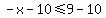 -x-10%3C=+9-10