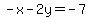 -x-2y=-7