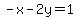 -x-2y=1