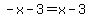 -x-3+=+x-3