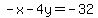 -x-4y=-32