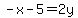-x-5+=+2y