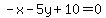 -x-5y%2B10=0