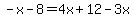 -x-8=4x%2B12-3x