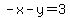 -x-y=3