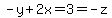 -y%2B2x=3=-z