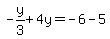 -y%2F3%2B4y=-6-5