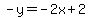 -y=-2x%2B2