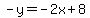 -y=-2x%2B8
