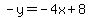-y=-4x%2B8