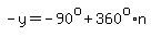-y=-90%5Eo%2B360%5Eo%2An