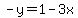 -y=1-3x