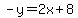 -y=2x%2B8