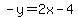 -y=2x-4