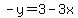 -y=3-3x