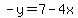 -y=7-4x
