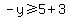 -y%3E=5%2B3