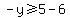 -y%3E=5-6