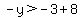 -y%3E-3%2B8