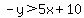 -y%3E5x%2B10