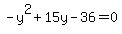 -y%5E2%2B15y-36=0