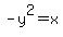 -y%5E2=x