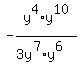 -y%5E4%2Ay%5E10+%2F+%283y%5E7%2Ay%5E6%29