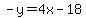 -y+=+4x+-+18