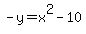 -y+=+x%5E2-10