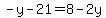 -y-21=8-2y
