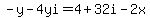 -y-4yi=4%2B32i-2x