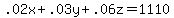 .02x%2B.03y%2B.06z=1110+