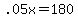 .05x+=+180