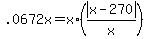 .0672x+=+x%2A%28abs%28x-270%29%2Fx%29
