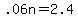 .06n+=+2.4