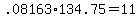 .08163%2A134.75+=+11