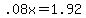 .08x+=+1.92