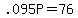 .095P+=+76