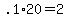 .1%2A20+=+2